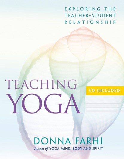 Teaching Yoga, Donna Farhi - Paperback - 9781930485174