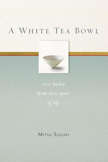 A White Tea Bowl, Mitsu Suzuki - Paperback - 9781930485358