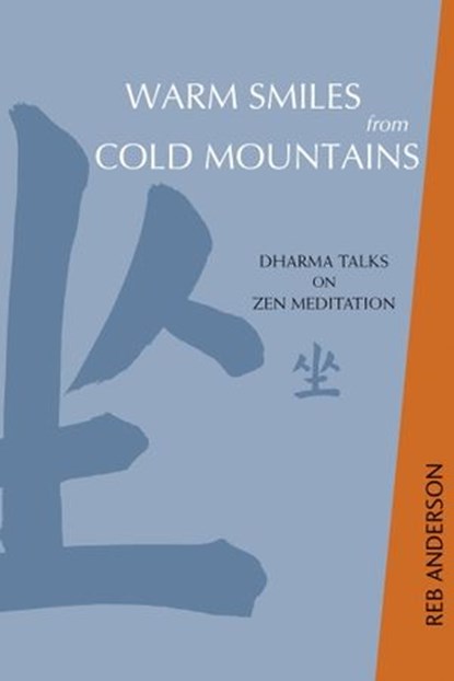Warm Smiles from Cold Mountains, Reb Anderson - Ebook - 9781930485730