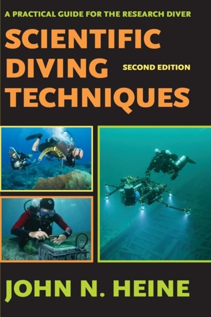 Scientific Diving Techniques 2nd Edition, John N Heine - Paperback - 9781930536685