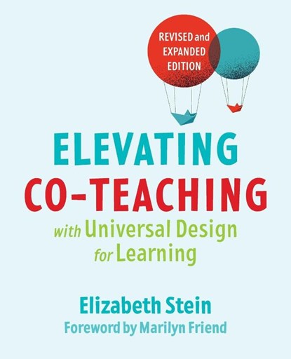 Elevating Co-teaching with Universal Design for Learning, Elizabeth Stein - Paperback - 9781930583986