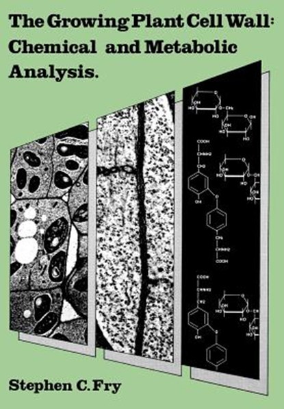The Growing Plant Cell Wall, Stephen Fry - Paperback - 9781930665088
