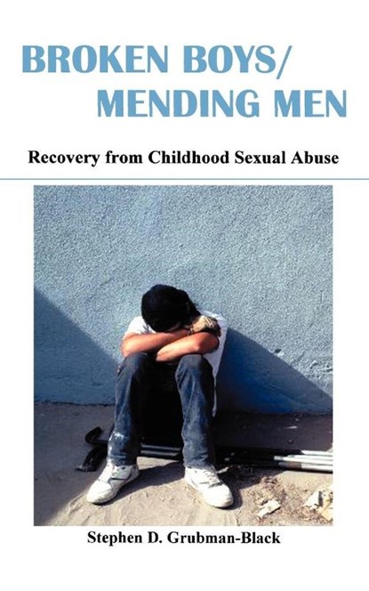 Broken Boys, Mending Men, Stephen D. Grubman-Black - Paperback - 9781930665620