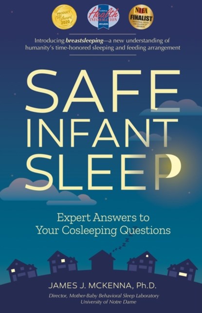 Safe Infant Sleep, James J McKenna - Paperback - 9781930775763