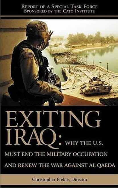 Exiting Iraq, Christopher A. Preble - Paperback - 9781930865648