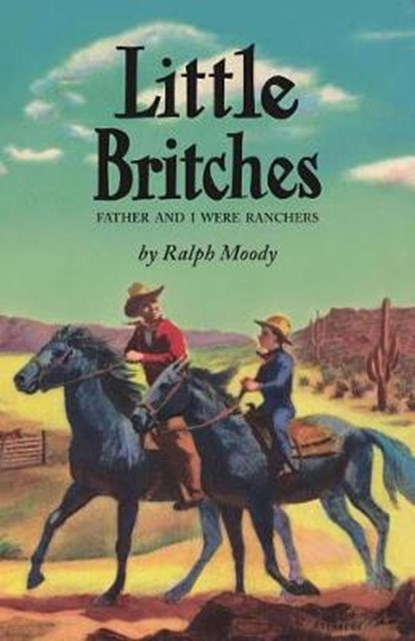 Little Britches, MOODY,  Ralph - Gebonden - 9781930900967