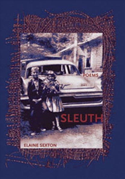 Sleuth, Elaine Sexton - Paperback - 9781930974296
