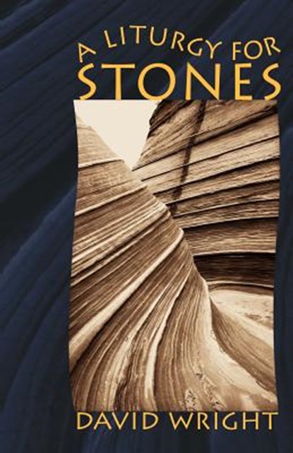 A Liturgy for Stones, William L (Independent Practice Buchanan ; David Wright - Paperback - 9781931038133