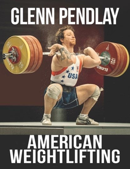 American Weightlifting, James McDermott - Paperback - 9781931046077