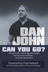 Can You Go? - Dan John - 9781931046749