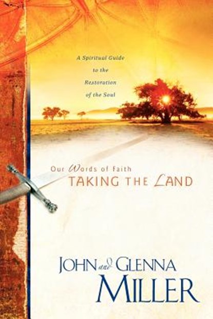 Taking the Land, MILLER,  John ; Miller, Glenna - Paperback - 9781931178402