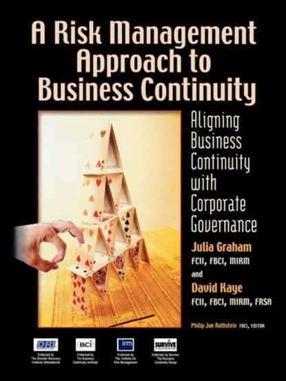 A Risk Management Approach to Business Continuity, Julia Graham ; David Kaye - Paperback - 9781931332361