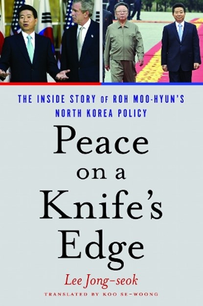 Peace on a Knife's Edge, Jong Seok Lee - Paperback - 9781931368438