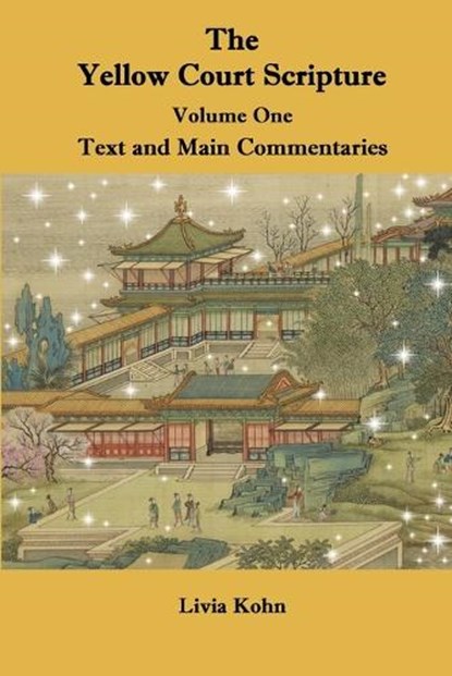 The Yellow Court Scripture, Vol. 1, Livia Kohn - Paperback - 9781931483735