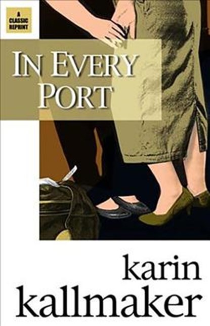 In Every Port, Karin Kallmaker - Paperback - 9781931513364