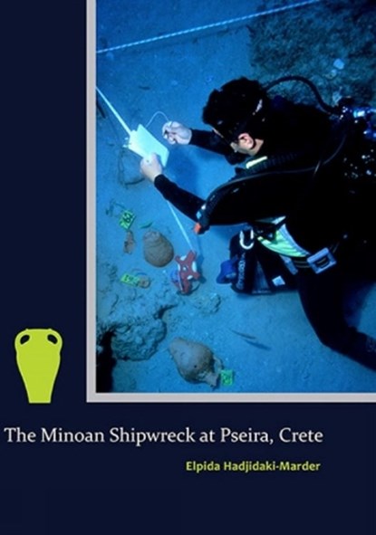 The Minoan Shipwreck at Pseira, Crete, Elpida Hadjidaki-Marder - Gebonden - 9781931534291