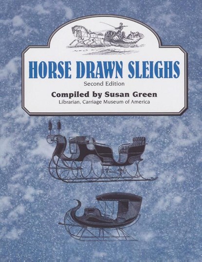 Horse Drawn Sleighs, Susan Green - Paperback - 9781931626071