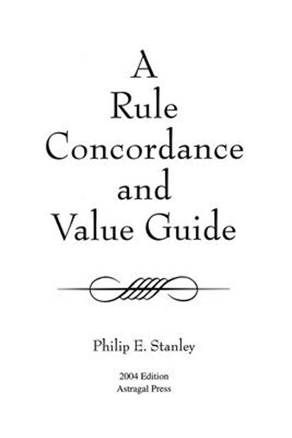 RULE CONCORDANCE AMP VALUE GUIDEPB, Phil Stanley - Paperback - 9781931626439