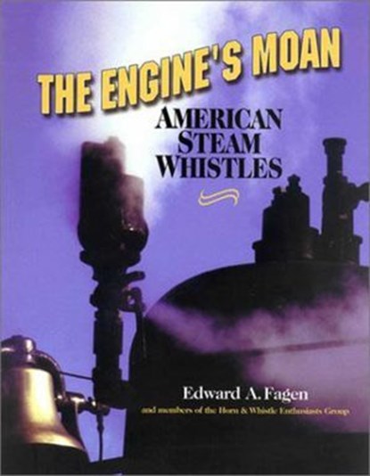 The Engine's Moan, Edward A. Fagen - Ebook - 9781931626538