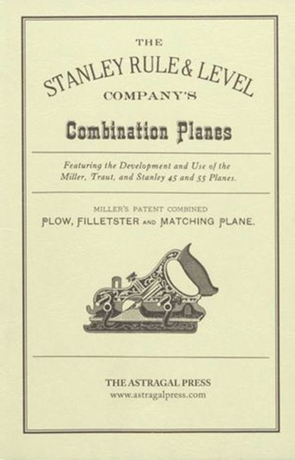 Stanley Rule & Level Company's Combination Plane, Kenneth D. Roberts - Ebook - 9781931626651