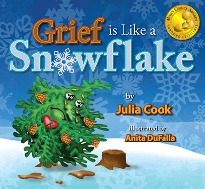 Grief Is Like a Snowflake, Julia Cook - Paperback - 9781931636780
