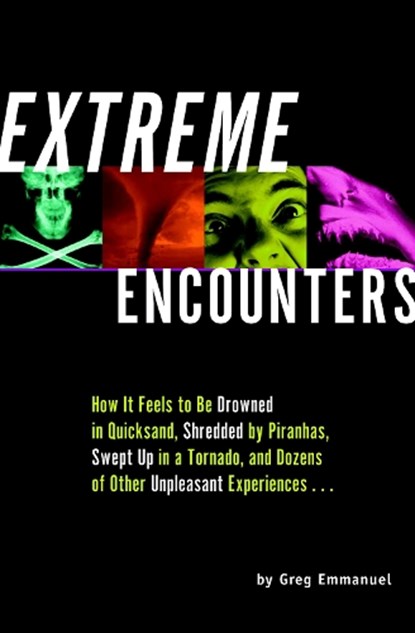Extreme Encounters, EMMANUEL,  Greg - Paperback - 9781931686006