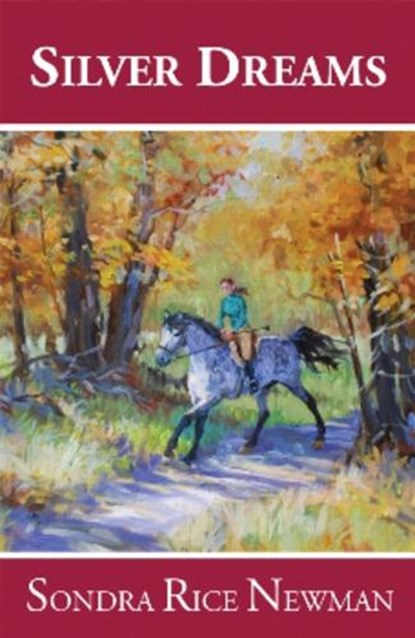 Silver Dreams, NEWMAN,  Sondra Rice - Gebonden - 9781931741569
