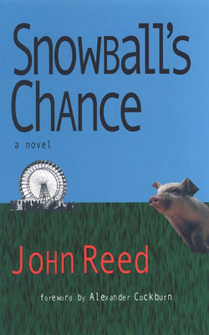 Snowball's Chance, John Reed - Paperback - 9781931824057
