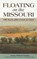 Floating on the Missouri, James Willard Schultz - Paperback - 9781931832151
