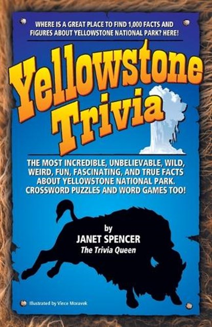 Yellowstone Trivia, Janet Spencer - Paperback - 9781931832700
