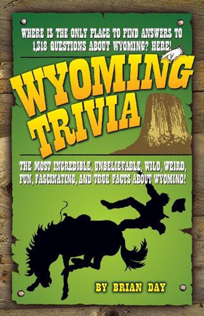 Wyoming Trivia, Brian Day - Paperback - 9781931832816
