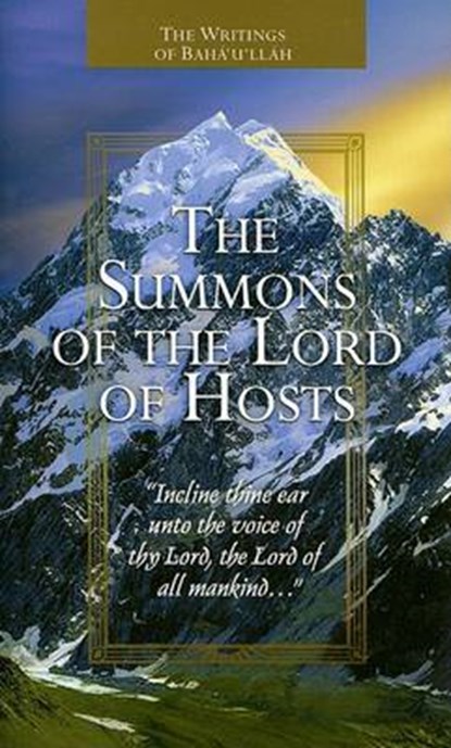 The Summons of the Lord of Hosts, Baha'u'llah - Paperback - 9781931847339