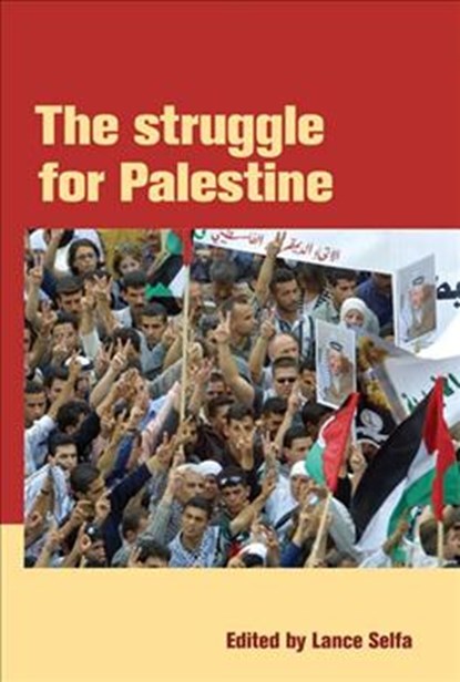 The Struggle For Palestine, Lance Selfa - Paperback - 9781931859004