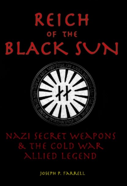 Reich of the Black Sun, Joseph P. (Joseph P. Farrell) Farrell - Paperback - 9781931882392