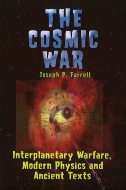 Cosmic War, Joseph P. (Joseph P. Farrell) Farrell - Paperback - 9781931882750
