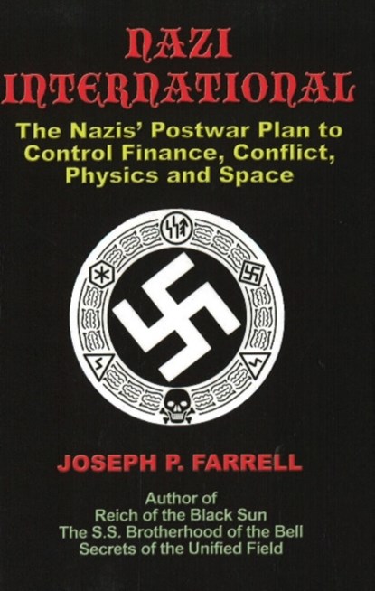 Nazi International, Joseph P. (Joseph P. Farrell) Farrell - Paperback - 9781931882934