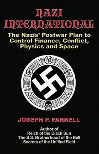 Nazi International, Joseph P. (Joseph P. Farrell) Farrell - Paperback - 9781931882934