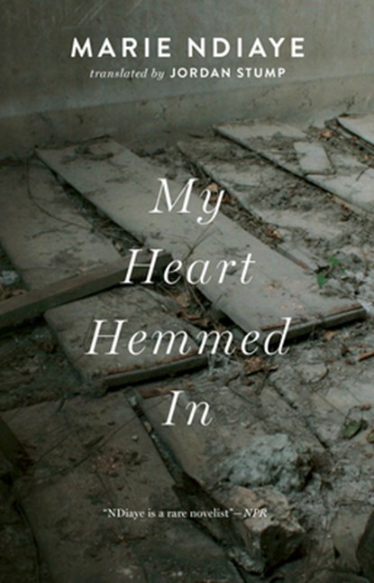 MY HEART HEMMED IN, Marie Ndiaye - Paperback - 9781931883627