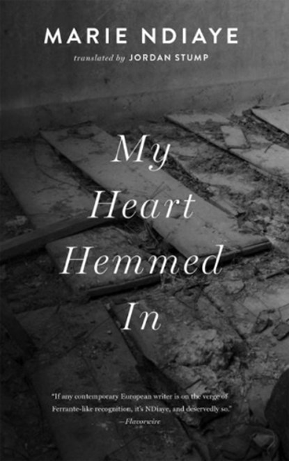 MY HEART HEMMED IN, Marie Ndiaye - Paperback - 9781931883627
