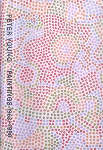 Paintings 1963-1980, YOUNG,  Peter - Gebonden - 9781931885683