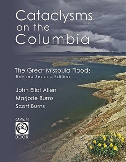 Cataclysms on the Columbia: The Great Missoula Floods, John Eliot Allen - Paperback - 9781932010312