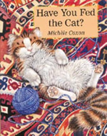 Have You Fed the Cat?, COXON,  Michele - Paperback - 9781932065916