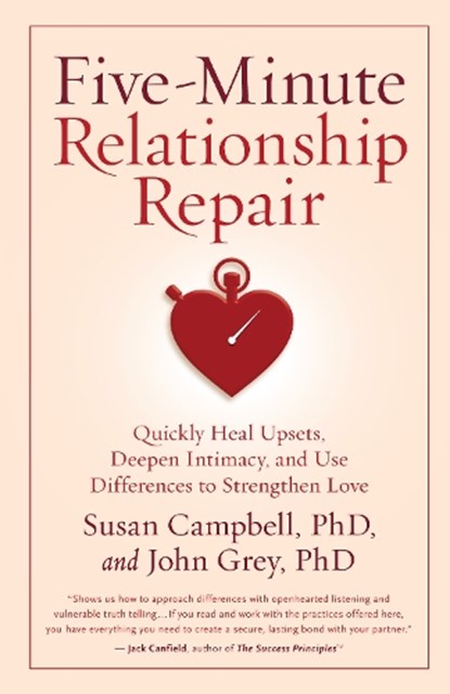 Five-Minute Relationship Repair, Susan Campbell ; John Grey - Paperback - 9781932073713