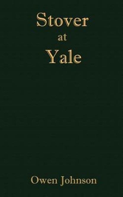 Stover at Yale, Owen Johnson - Paperback - 9781932080308
