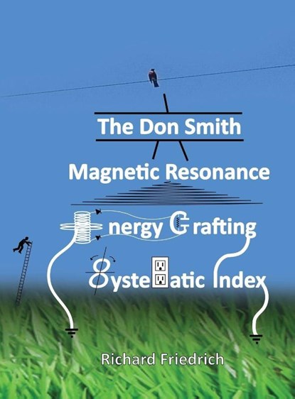 The Don Smith Magnetic Resonance Energy Crafting Systematic Index., Donald Lee Smith - Gebonden - 9781932370843