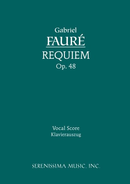 Requiem, Op.48, Gabriel Faure - Paperback - 9781932419184
