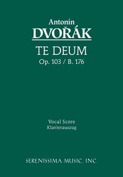 Te Deum, Op.103, Antonin Dvorak - Paperback - 9781932419191