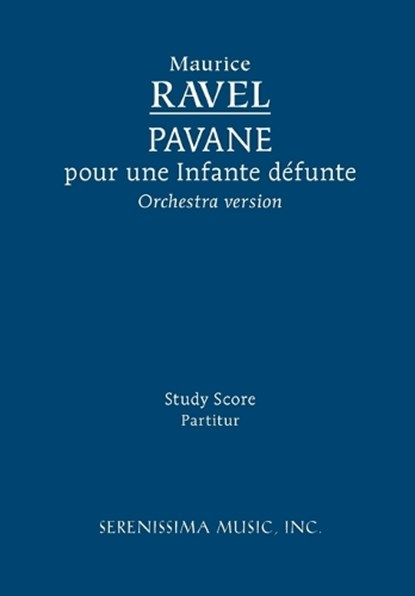 Pavane pour une Infante defunte, Maurice Ravel - Paperback - 9781932419641