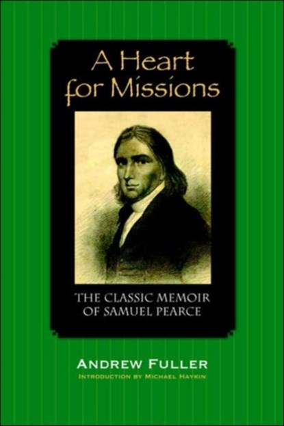 A Heart for Missions, Andrew Fuller - Paperback - 9781932474749