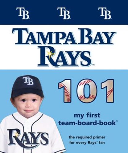 Tampa Bay Rays 101-Board, Brad M. Epstein - Gebonden - 9781932530780